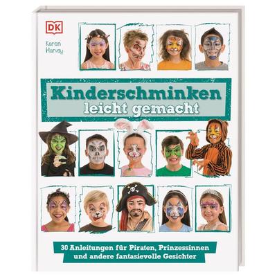 Kinderschminken leicht gemacht, Gebundene Ausgabe von Karen Harvey, DK Verlag Dorling Kindersley, 978-3-8310-3372-0