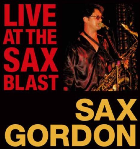 Sax Gordon - Live at the Sax Blast - Preis vom 09.10.2026 07:28:09 h