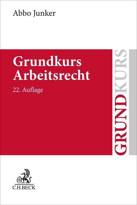 Abbo Junker - Grundkurs Arbeitsrecht - Preis vom 10.10.2026 11:48:34 h