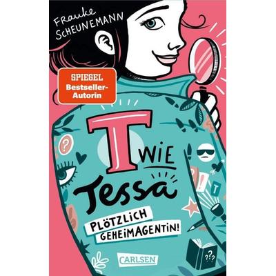 T wie Tessa 1: Plötzlich Geheimagentin!, Taschenbuch von Frauke Scheunemann, Carlsen, 978-3-551-32254-8
