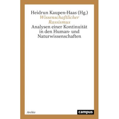 Wissenschaftlicher Rassismus, Taschenbuch von Heidrun Kaupen-Haas,Christian Saller, Campus, 978-3-593-36228-1