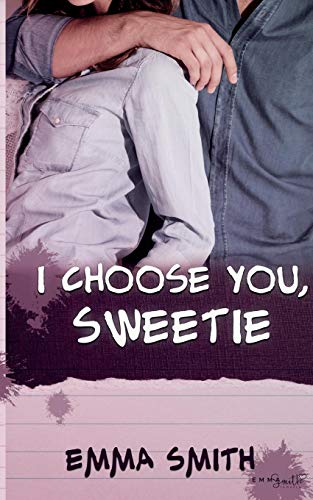 Emma Smith - I choose you, Sweetie (Catch me) - Preis vom 11.10.2026 03:10:56 h
