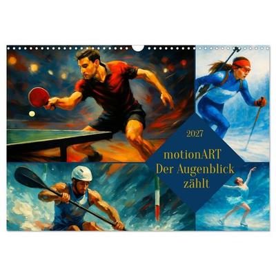motionART Der Augenblick zählt (Wandkalender 2027 DIN A3 quer), CALVENDO Monatskalender