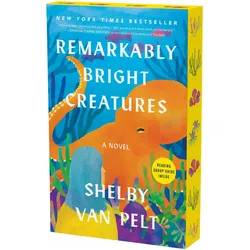 Remarkably Bright Creatures, Belletristik von Shelby Van Pelt