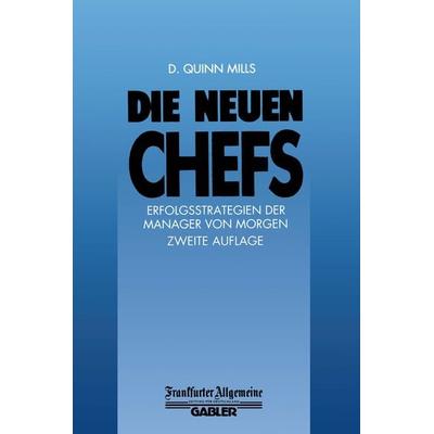 Die Neuen Chefs, Taschenbuch von , Betriebswirtschaftlicher Verlag Gabler, 978-3-322-84761-4