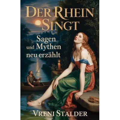 Der Rhein singt, Taschenbuch von Vreni Stalder, Epubli, 978-3-565-41790-2