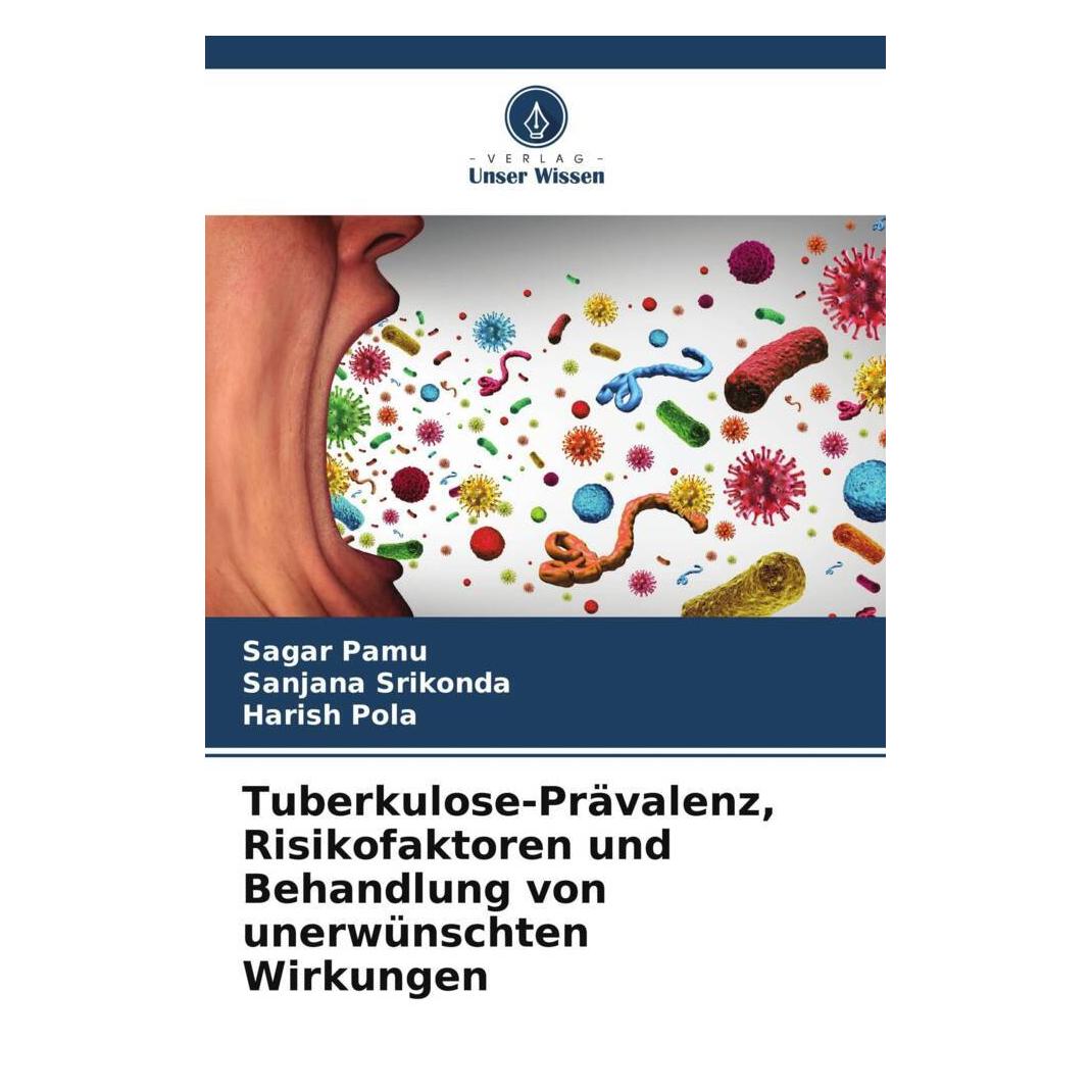 Unser Wissen Tuberkulose-Prävalenz, Risikofaktoren und Behandlung von unerwünschten Wirkungen (56920739)