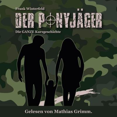 Der Ponyjäger - Frank Winterfeld, Audio, 4066004586014