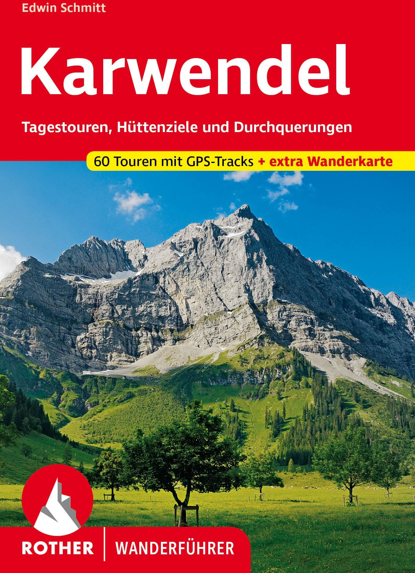 Edwin Schmitt - Karwendel: Tagestouren, Hüttenziele und Durchquerungen. 60 Touren mit GPS-Tracks + extra Wanderkarte (Rother Wanderführer) - Preis vom 07.10.2026 11:45:10 h