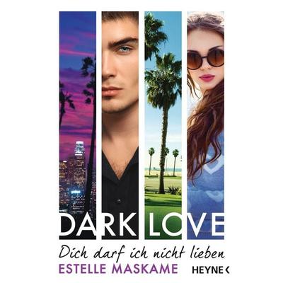 Dich darf ich nicht lieben / Dark Love Bd. 1, Taschenbuch von Estelle Maskame, Heyne