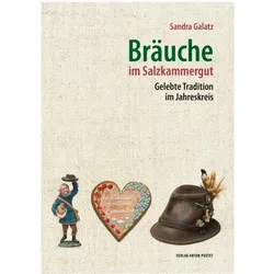 Bräuche im Salzkammergut, Fachbücher von Sandra Galatz
