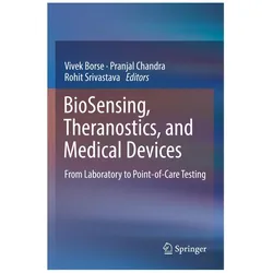 BioSensing, Theranostics, and Medical Devices, Fachbücher von Vivek Borse, Chandra, Srivastava, Rohit, Pranjal