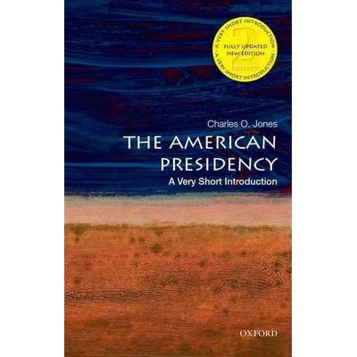 The American Presidency, Taschenbuch von Charles O. Jones, Oxford University Press, 978-0-19-045820-1