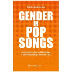 Gender in Popsongs, Fachbücher von Beatrice Adelheid May