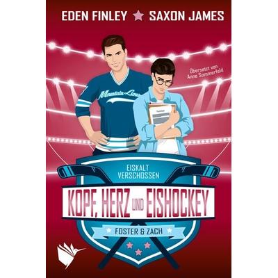 Kopf, Herz und Eishockey, Taschenbuch von Eden Finley,Saxon James, Second Chances Verlag, 978-3-948457-91-4