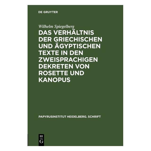 De Gruyter Spiegelberg:Das Verhältnis der griechis (Deutsch, Wilhelm Spiegelberg) (67782565)