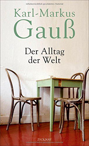 Karl-Markus Gauß - Der Alltag der Welt: Zwei Jahre, und viele mehr - Preis vom 06.10.2026 07:26:00 h