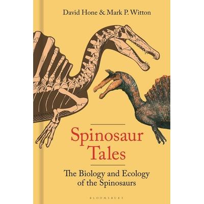Spinosaur Tales, Gebundene Ausgabe von David Hone,Mark Witton, Bloomsbury, 978-1-399-41246-9