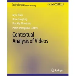 Contextual Analysis of Videos, Fachbücher von How-lung Eng, Dorothy Monekosso, Myo Thida, Paolo Remagnino
