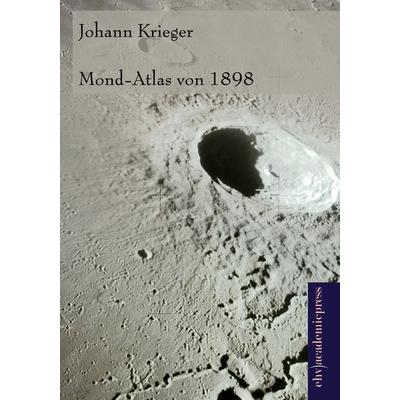 Mond-Atlas, Taschenbuch von Johann Krieger, Europäischer Hochschulverlag, 978-3-86741-913-0