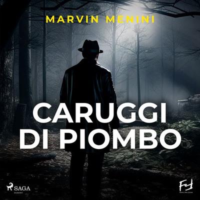 Caruggi di piombo. La nuova indagine di Matteo De Foresta - Marvin Menini, Audio, 9788727077376