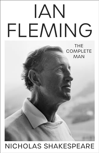 Nicholas Shakespeare - Ian Fleming: The Complete Man - Preis vom 30.09.2026 22:30:23 h