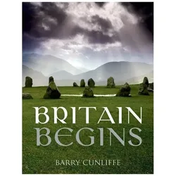 Britain Begins, Sachbücher von Barry Cunliffe