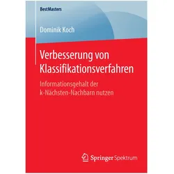 Verbesserung von Klassifikationsverfahren, Fachbücher von Dominik Koch