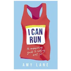 I Can Run, Ratgeber von Amy Lane Lane