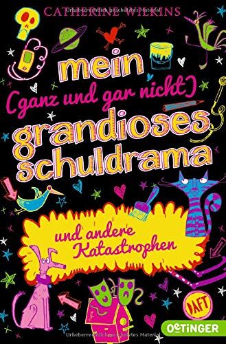Catherine Wilkins - Mein (ganz und gar nicht) grandioses Schuldrama und andere Katastrophen: Band 3 - Preis vom 11.10.2026 03:10:56 h