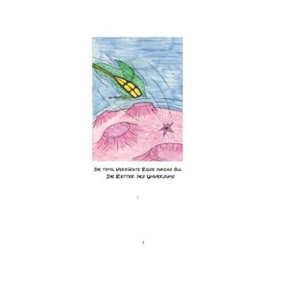 Die total verrückte Reise durchs All, Taschenbuch von Alma Fröhlich, Epubli, 978-3-7531-6296-6