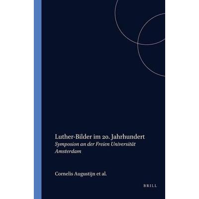 Luther-Bilder Im 20. Jahrhundert, Taschenbuch von , Editions Rodopi, 978-90-6203-517-5