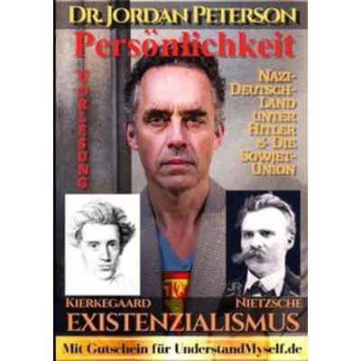 Dr. Jordan Peterson - Man of Meaning. Vorlesung Persönlichkeit: Existenzialismus., Taschenbuch von Johnny Rockermeier, Epubli, 978-3-7502-4911-0