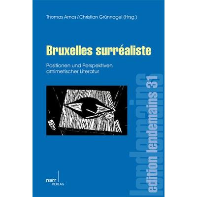 Bruxelles surréaliste, Taschenbuch von Thomas Amos, Narr Francke Attempto, 978-3-8233-6729-1
