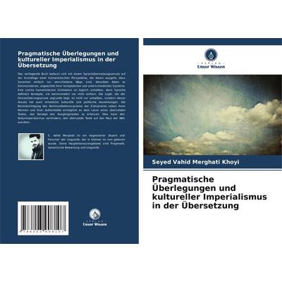 Merghati Khoyi, S: Pragmatische Überlegungen und kultureller, Taschenbuch von Seyed Vahid Merghati Khoyi, Verlag Unser Wissen, 978-620-3-90810-7