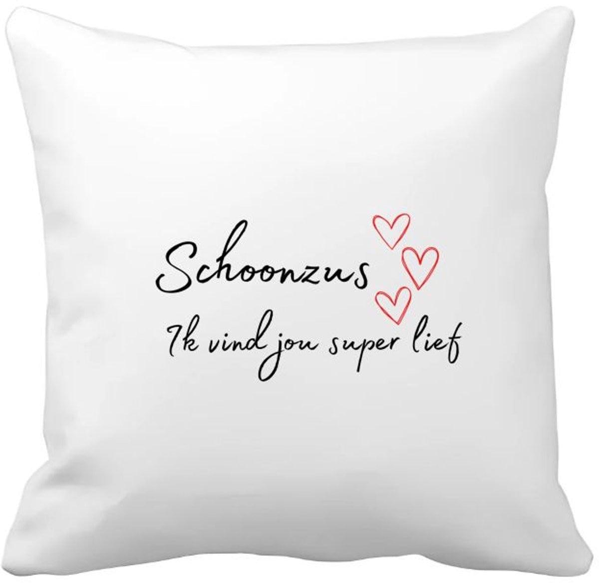 Akyol Kussenhoes Schoonzus Ik Vind Jou Super Lief - 40 x 40 cm