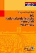 Magnus Brechtken - Die nationalsozialistische Herrschaft 1933-1939 - Preis vom 11.10.2026 03:10:56 h