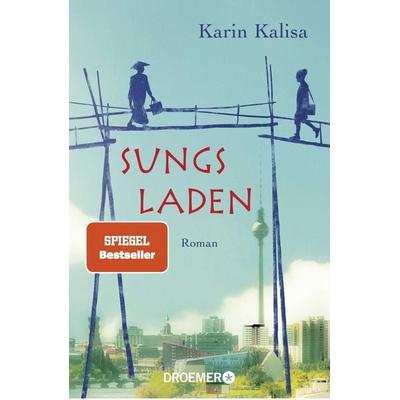 Sungs Laden, Taschenbuch von Karin Kalisa, Droemer Taschenbuch
