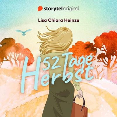 52 Tage Herbst - Lisa Chiara Heinze, Audio, 9789180248471