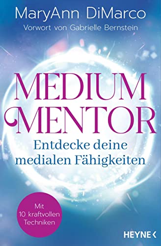 MaryAnn DiMarco - Medium Mentor – Entdecke deine medialen Fähigkeiten: Mit 10 kraftvollen Techniken. Vorwort von Gabrielle Bernstein - Preis vom 10.10.2026 11:48:34 h