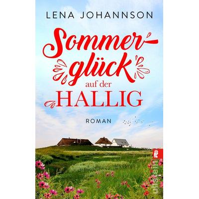 Sommerglück auf der Hallig, Taschenbuch von Lena Johannson, Ullstein Taschenbuch