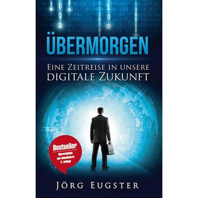 Übermorgen, Taschenbuch von Jörg Eugster, Midas