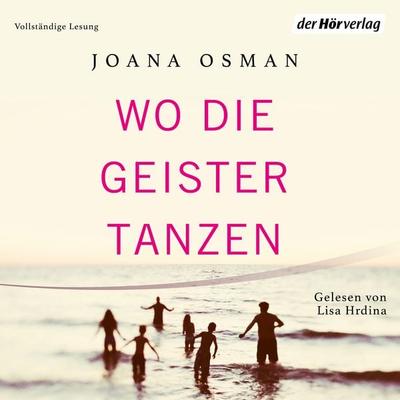 Wo die Geister tanzen - Joana Osman, Audio, 9783844549553