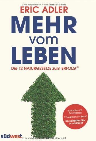 Eric Adler - Mehr vom Leben: Die 12 Naturgesetze zum Erfolg - Preis vom 30.09.2026 09:01:18 h