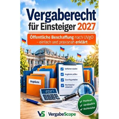 Vergaberecht für Einsteiger 2027, Taschenbuch von Vergabe Scope, Epubli, 978-3-565-76753-3