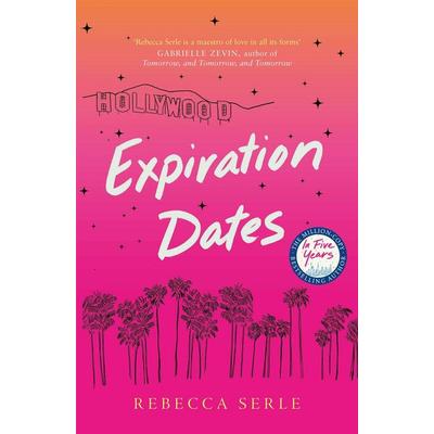 Expiration Dates, Gebundene Ausgabe von Rebecca Serle, Quercus Publishing, 978-1-5294-1951-1