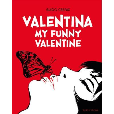 Valentina, Gebundene Ausgabe von Guido Crepax, Avant-verlag GmbH, 978-3-945034-90-3