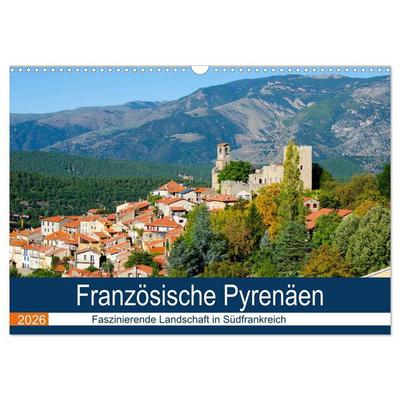 Französische Pyrenäen (Wandkalender 2026 DIN A3 quer), CALVENDO Monatskalender