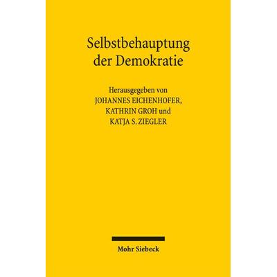 Selbstbehauptung der Demokratie, Gebundene Ausgabe von , Mohr Siebeck, 978-3-16-164336-1