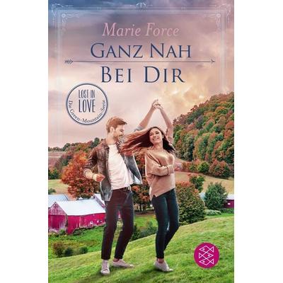 Ganz nah bei dir, Taschenbuch von Marie Force, Fischer Taschenbuch Verlag